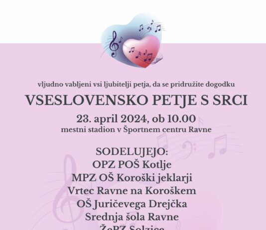 Vseslovensko petje s srci, Ravne, 23. 4. 2024