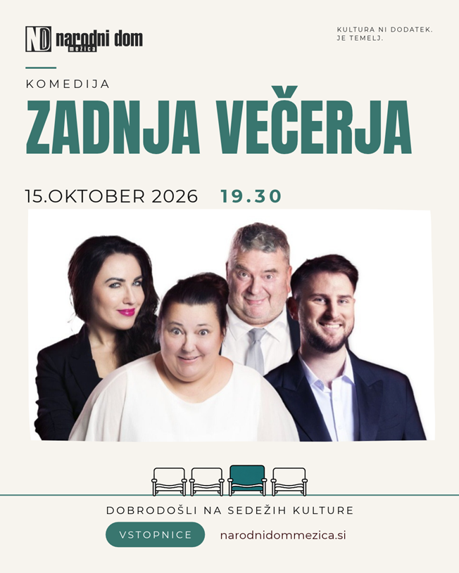 V Narodni dom Mežica prihaja ZADNJA VEČERJA